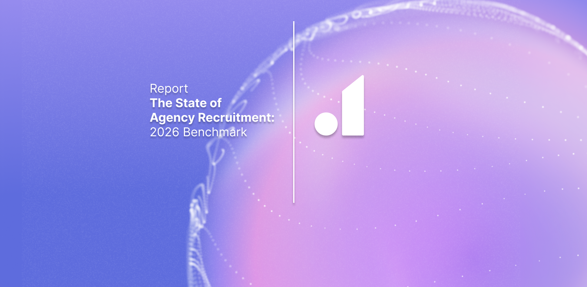 The State of Agency Recruitment: 2026 Benchmark Report